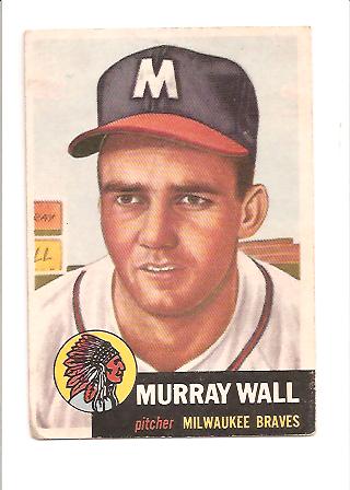 1953 Topps #217 Murray Wall RC
