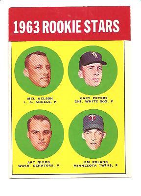 1963 Topps #522 Rookie Stars/Mel Nelson RC/Gary Peters/Jim Roland RC/Art Quirk