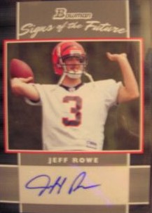 2007 Bowman Signs of the Future #SFJR Jeff Rowe D