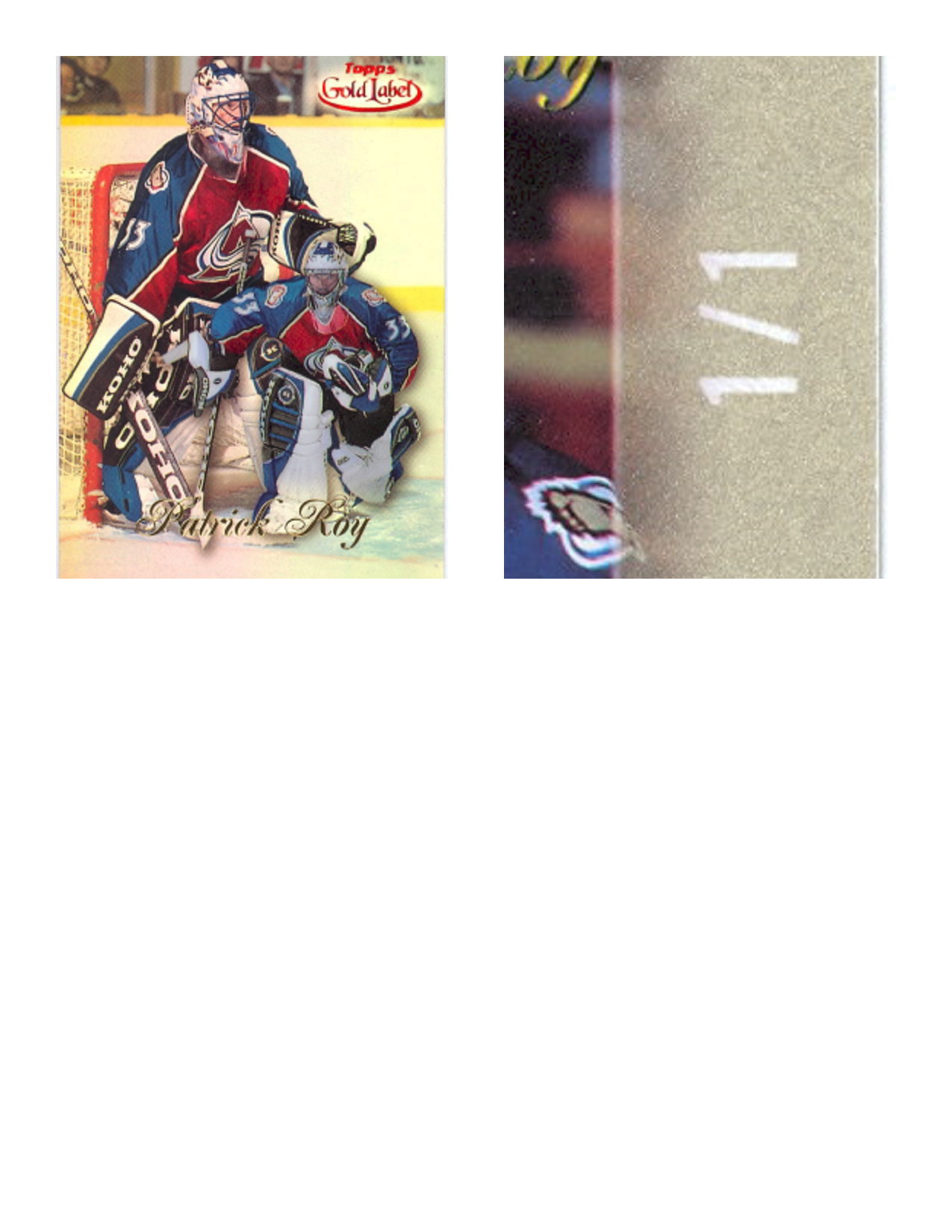 1998-99 Topps Gold Label Class 1 Red One of One #77 Patrick Roy front image