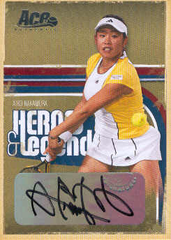 2006 Ace Authentic Heroes & Legends Autograph #66 Aiko Nakamura/225