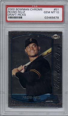 2000 Bowman Chrome Baseball #51 Draft Picks Pedro Feliz Rookie Gem Mint PSA 10 