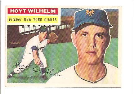 1956 Topps #307 Hoyt Wilhelm