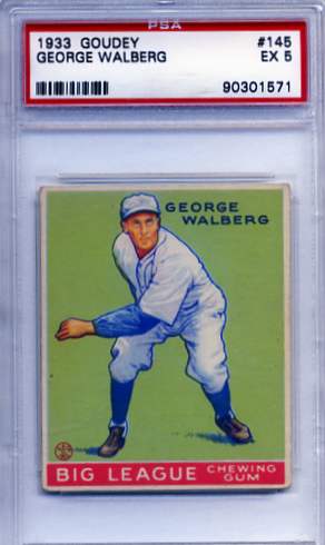 1933 Goudey #145 Rube Walberg RC