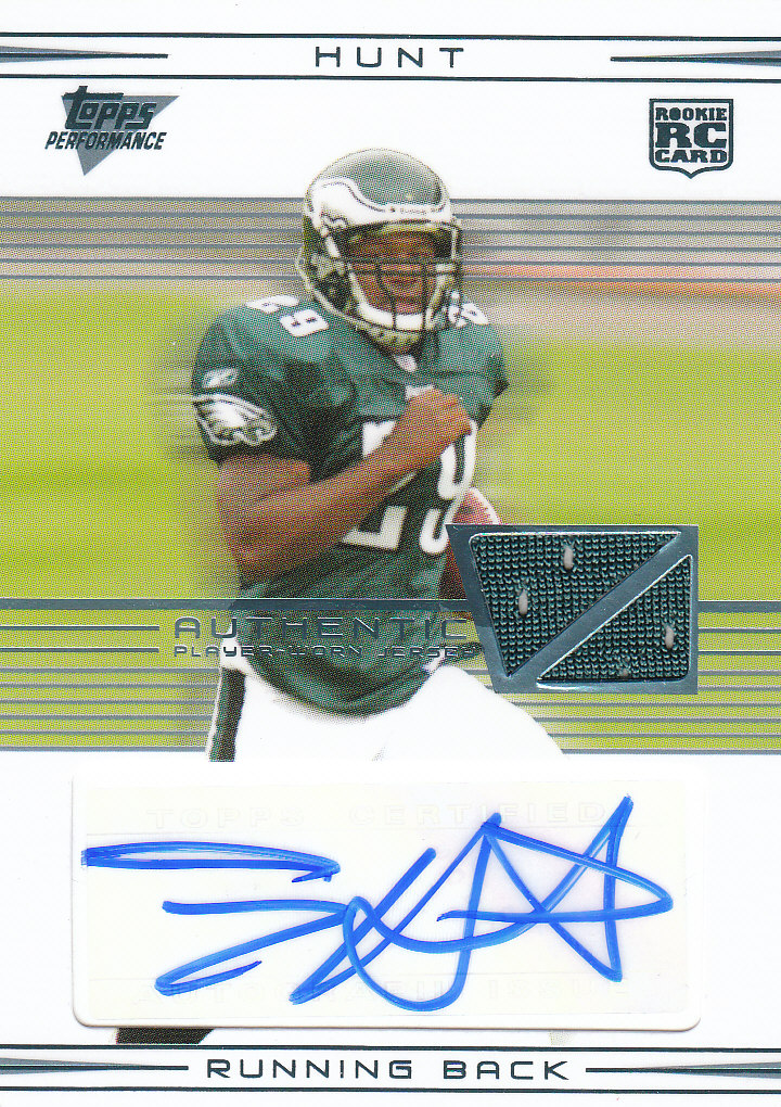 2007 Topps Performance Rookie Autographed Relics #113 Tony Hunt B