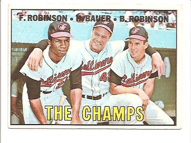 1967 Topps #1 The Champs/Frank Robinson/Hank Bauer MG/Brooks Robinson DP