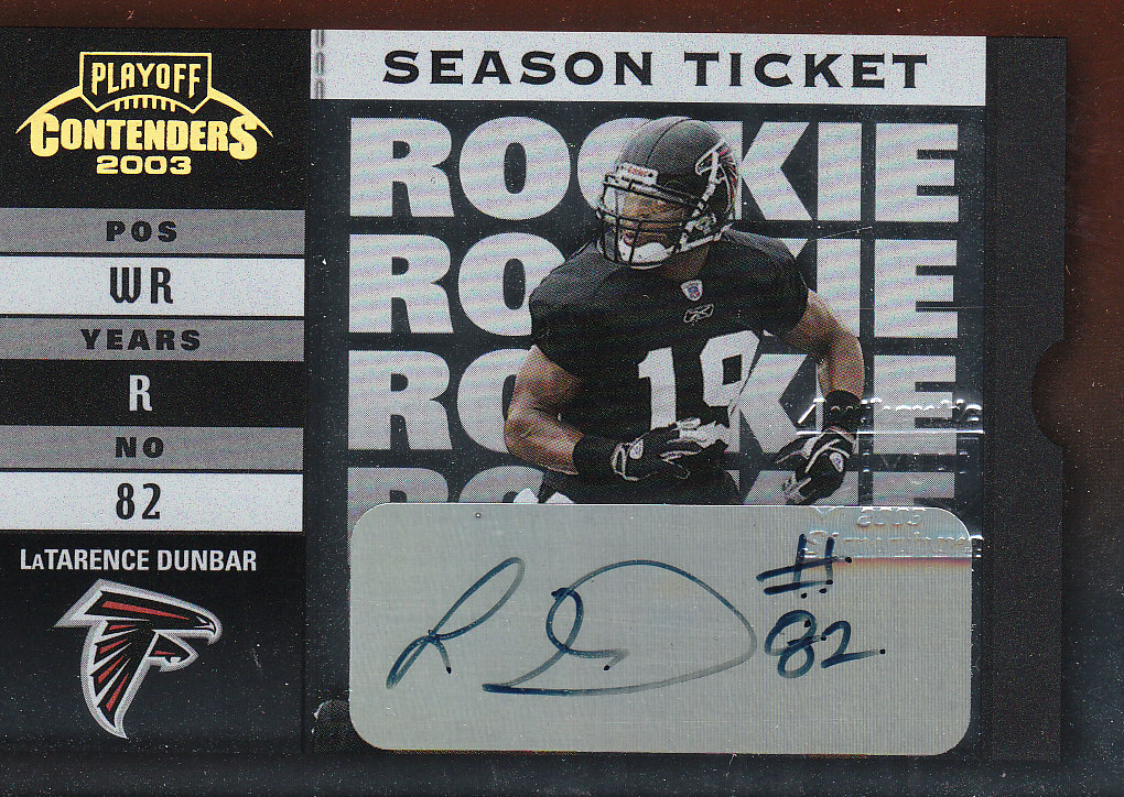 2003 Playoff Contenders #171 LaTarence Dunbar AU/999 RC