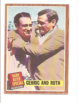 1962 Topps #140 Babe Ruth Special 6/Gehrig and Ruth