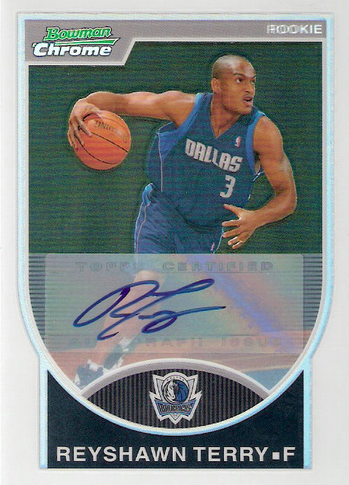 2007-08 Bowman Chrome Refractors Rookie Autographs #143 Reyshawn Terry AU