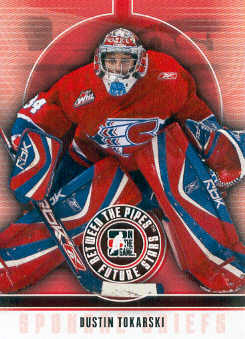 2008-09 Between The Pipes #15 Dustin Tokarski