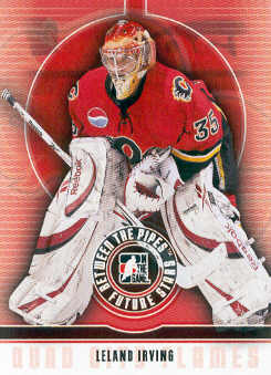 2008-09 Between The Pipes #30 Leland Irving