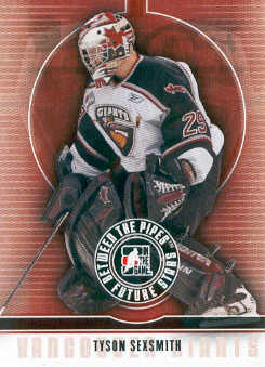 2008-09 Between The Pipes #50 Tyson Sexsmith