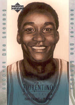 2001-02 Upper Deck Legends Fiorentino Collection #F10 Isiah Thomas