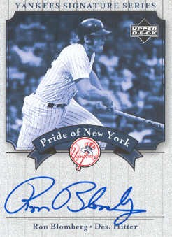 2003 Upper Deck Yankees Signature Pride of New York Autographs #RB1 Ron Blomberg