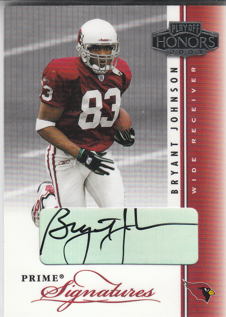 2003 Playoff Honors Prime Signatures #PS49 Bryant Johnson/290