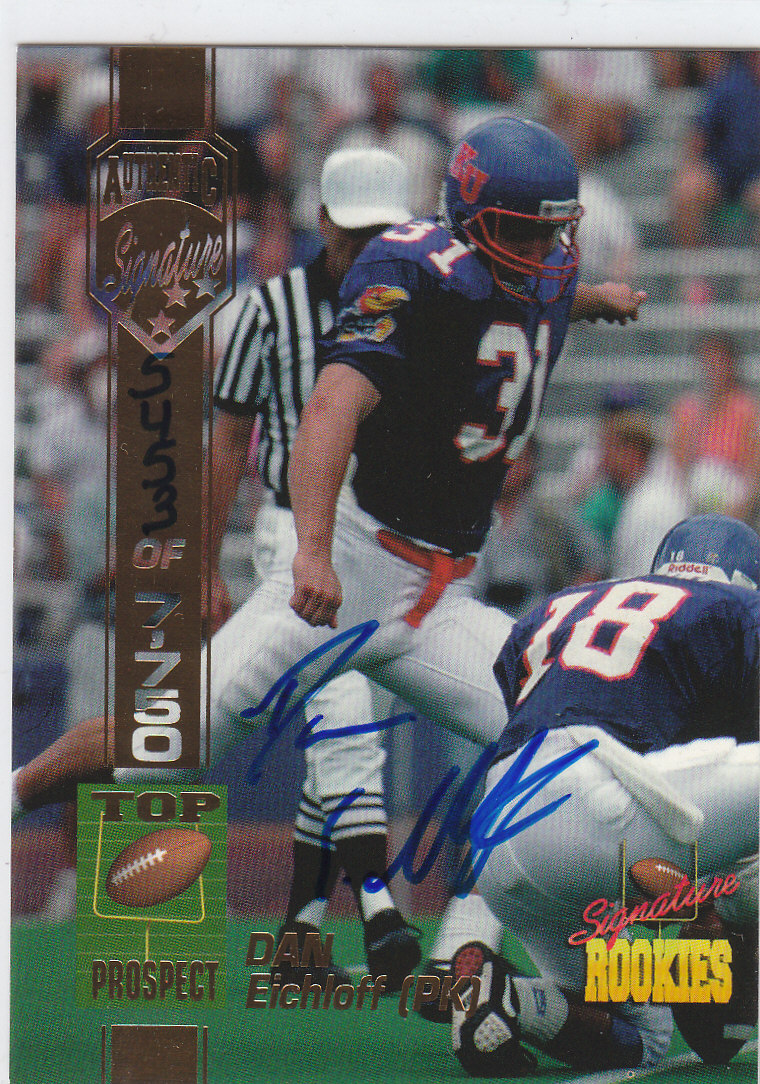 1994 Signature Rookies Autographs #17 Dan Eichloff