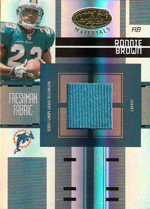 2005 Leaf Certified Materials #222 Ronnie Brown JSY/499 RC