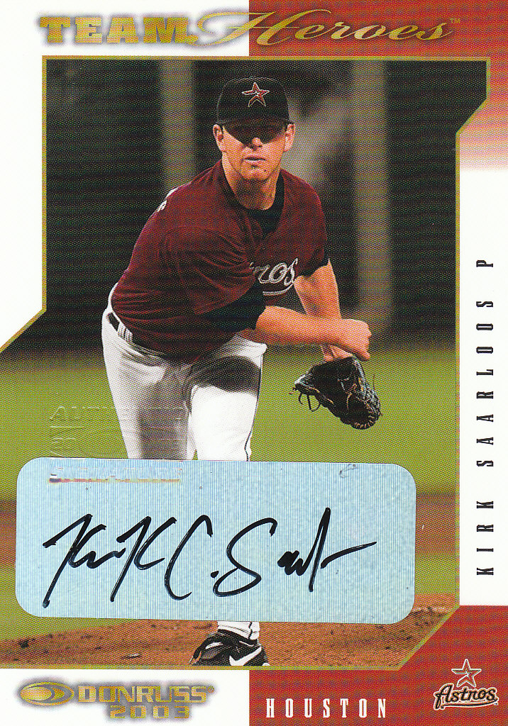 2003 Donruss Team Heroes Autographs #212 Kirk Saarloos/250
