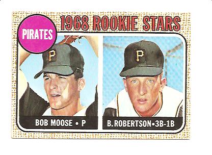 1968 Topps #36 Rookie Stars/Bob Moose RC/Bob Robertson RC