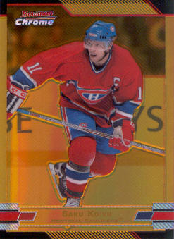 2003-04 Bowman Chrome Gold Refractors #94 Saku Koivu