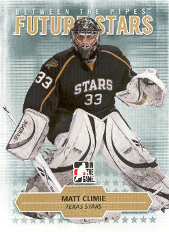 2009-10 Between The Pipes #22 Matt Climie