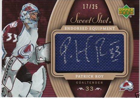 2006-07 Sweet Shot Endorsed Equipment #EEPR Patrick Roy