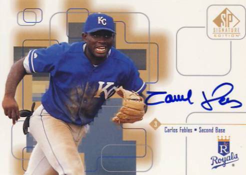 1999 SP Signature Autographs #CF Carlos Febles