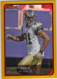2006 Bowman Chrome Gold Refractors #167 Torry Holt