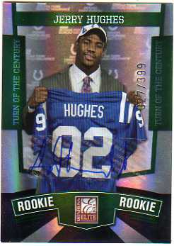 2010 Donruss Elite Turn of the Century Autographs #186 Jerry Hughes/399