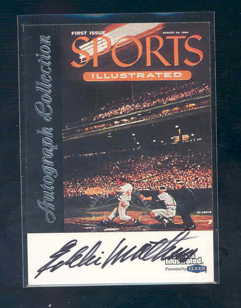 1999 Sports Illustrated Greats of the Game Autographs #46 Eddie Mathews