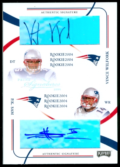2004 Playoff Prime Signatures #105 Vince Wilfork AU RC/P.K. Sam AU RC