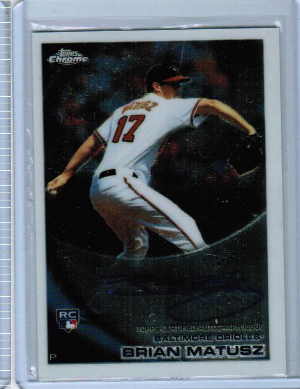2010 Topps Chrome Rookie Autographs #210 Brian Matusz
