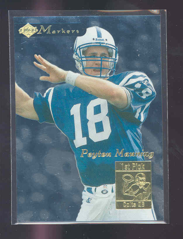 1998 Collector's Edge First Place Markers #13 Peyton Manning