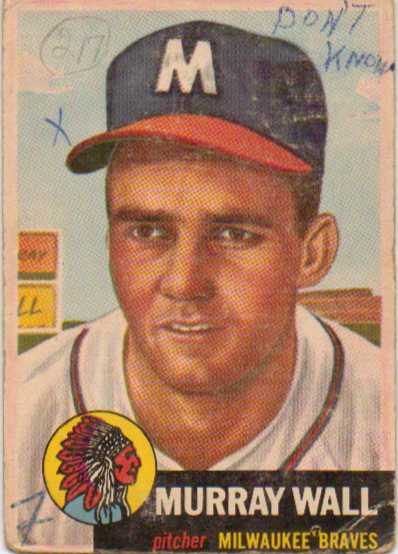 1953 Topps #217 Murray Wall RC