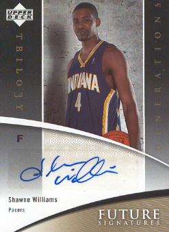 2006-07 Upper Deck Trilogy Generations Future Signatures #FSSW Shawne Williams