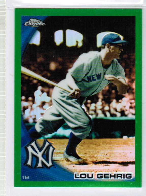 2010 Topps Chrome Wrapper Redemption Green Refractors #223 Lou Gehrig