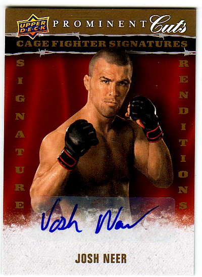 2009 Upper Deck Prominent Cuts Cage Fighter Signature Renditions #CFSRJN Josh Neer