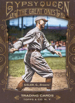 2011 Topps Gypsy Queen Great Ones #GO7 George Sisler