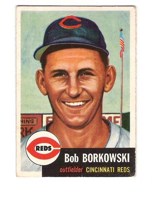 1953 Topps #7 Bob Borkowski DP