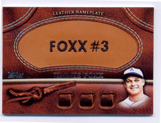 2011 Topps Glove Manufactured Leather Nameplates #JF Jimmie Foxx S2