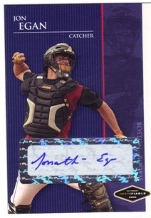 2006 Justifiable Autographs #8 Jon Egan/675*