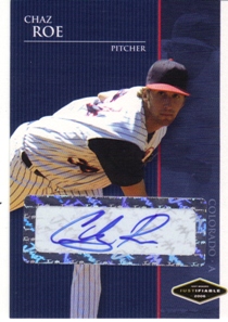 2006 Justifiable Autographs #35 Chaz Roe/775*