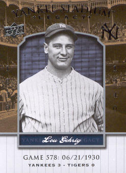 2008 Upper Deck Yankee Stadium Legacy Collection #578 Lou Gehrig