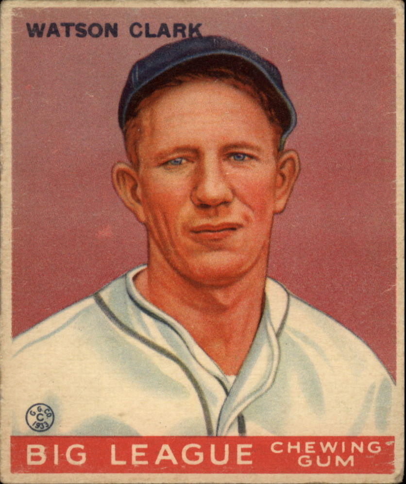 1933 Goudey #17 Watson Clark RC