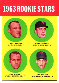 1963 Topps #522 Rookie Stars/Mel Nelson RC/Gary Peters/Jim Roland RC/Art Quirk