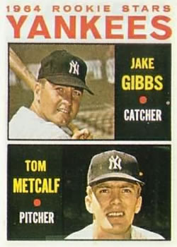 1964 Topps #281 Rookie Stars/Jake Gibbs/Tom Metcalf RC