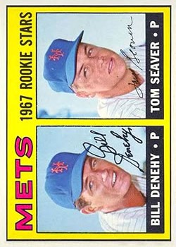 1967 Topps #581 Rookie Stars/Bill Denehy RC/Tom Seaver RC