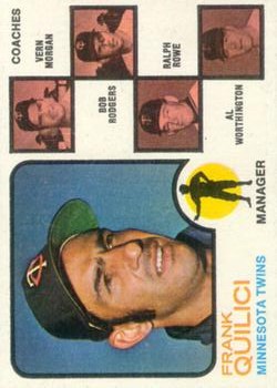1973 Topps #49B Frank Quilici MG/Vern Morgan CO/Bob Rodgers CO/Ralph Rowe CO/Al Worthington CO (Natural backgrounds)