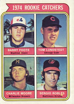 1974 Topps #603 Rookie Catchers/Barry Foote RC/Tom Lundstedt RC/Charlie Moore RC/Sergio Robles