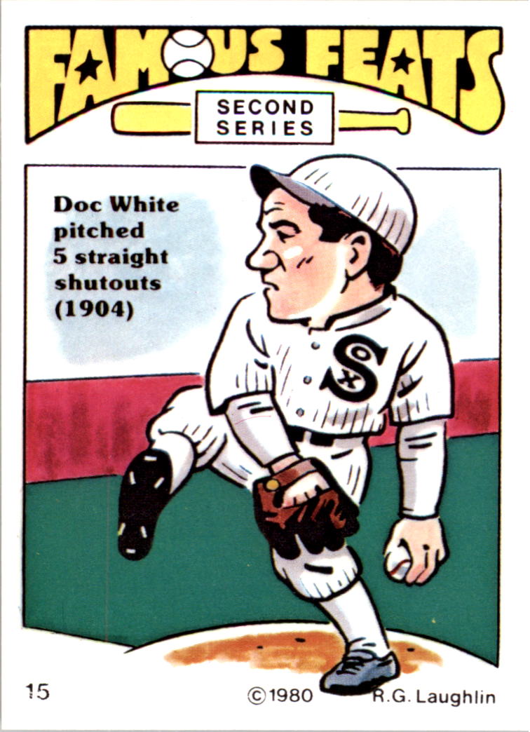 1980 Laughlin Famous Feats #15 Doc White